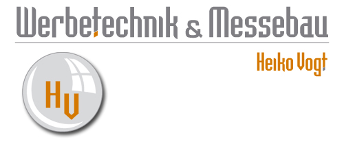 Werbetechnik &&nbsp;Messebau - Heiko Vogt